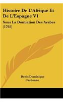 Histoire De L'Afrique Et De L'Espagne V1