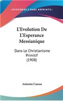 L'Evolution De L'Esperance Messianique