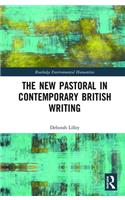 New Pastoral in Contemporary British Writing