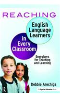 Reaching English Language Learners in Every Classroom