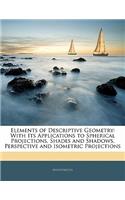 Elements of Descriptive Geometry: (English)