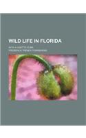 Wild Life in Florida; With a Visit to Cuba