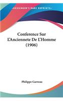 Conference Sur L'Anciennete De L'Homme (1906)