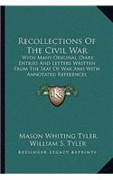 Recollections of the Civil War