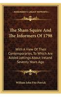 Sham Squire and the Informers of 1798