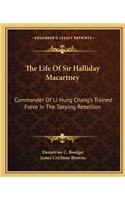 Life of Sir Halliday Macartney