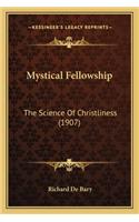 Mystical Fellowship: The Science of Christliness (1907)