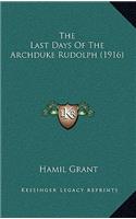 Last Days Of The Archduke Rudolph (1916)