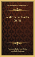 Mirror For Monks (1872)