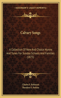 Calvary Songs