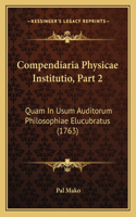 Compendiaria Physicae Institutio, Part 2