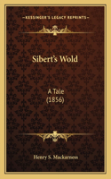 Sibert's Wold
