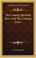 The Coming Spiritual Race And The Coming Force