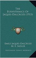 Eurhythmics Of Jaques-Dalcroze (1913)