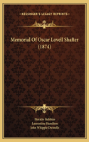 Memorial Of Oscar Lovell Shafter (1874)
