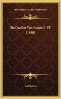 Die Quellen Von Exodus I-VII (1880)