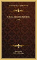 Scholia In Libros Samuelis (1897)