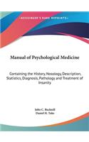 Manual of Psychological Medicine