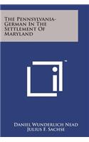 Pennsylvania-German in the Settlement of Maryland
