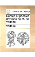 Contes Et Posies Diverses de M. de Voltaire.: (French)