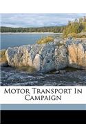Motor Transport in Campaign
