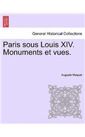 Paris Sous Louis XIV. Monuments Et Vues.: (French)