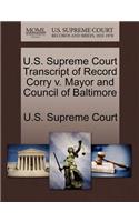 U.S. Supreme Court Transcript of Record Corry V. Mayor and Council of Baltimore: (English)