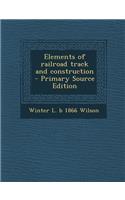 Elements of Railroad Track and Construction