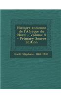 Histoire Ancienne de L'Afrique Du Nord .. Volume 5