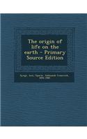The Origin of Life on the Earth