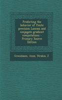 Predicting the Behavior of Finite Precision Lanczos and Conjugate Gradient Computations