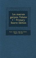Les mauvais garçons Volume 1