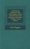Lichtensteig, Dargestellt Nach Seinem Gegenwartigen Zustande Und Seinen Bisherigen Schicksalen.