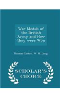 War Medals of the British Army and How They Were Won - Scholar's Choice Edition