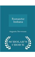 Romantic Indiana - Scholar's Choice Edition
