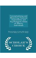 Conceptualizing and Measuring Financial Exploitation and Psychological Abuse of Elderly Individuals - Scholar's Choice Edition