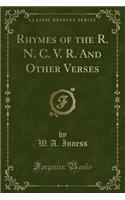 Rhymes of the R. N. C. V. R. and Other Verses (Classic Reprint)