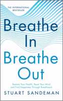Breathe In, Breathe Out