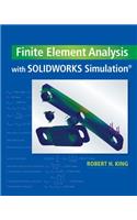 Finite Element Analysis with SOLIDWORKS Simulation