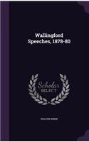 Wallingford Speeches, 1878-80