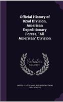 Official History of 82nd Division, American Expeditionary Forces, All American Division
