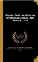 Digest of State Laws Relating to Public Education in Force January 1, 1915