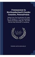 Freemasonry In Northumberland & Snyder Counties, Pennsylvania