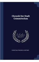 Chronik Der Stadt Crimmitschau
