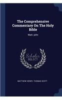 The Comprehensive Commentary On The Holy Bible: Matt.-john