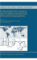Environmental Change and Its Implications for Population Migration