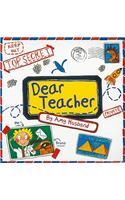 Dear Teacher