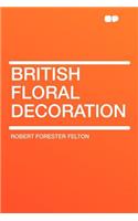 British Floral Decoration