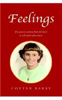 Feelings: If a Poem Is Written from the Heart It Will Reach Others Heart