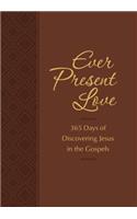 Ever Present Love